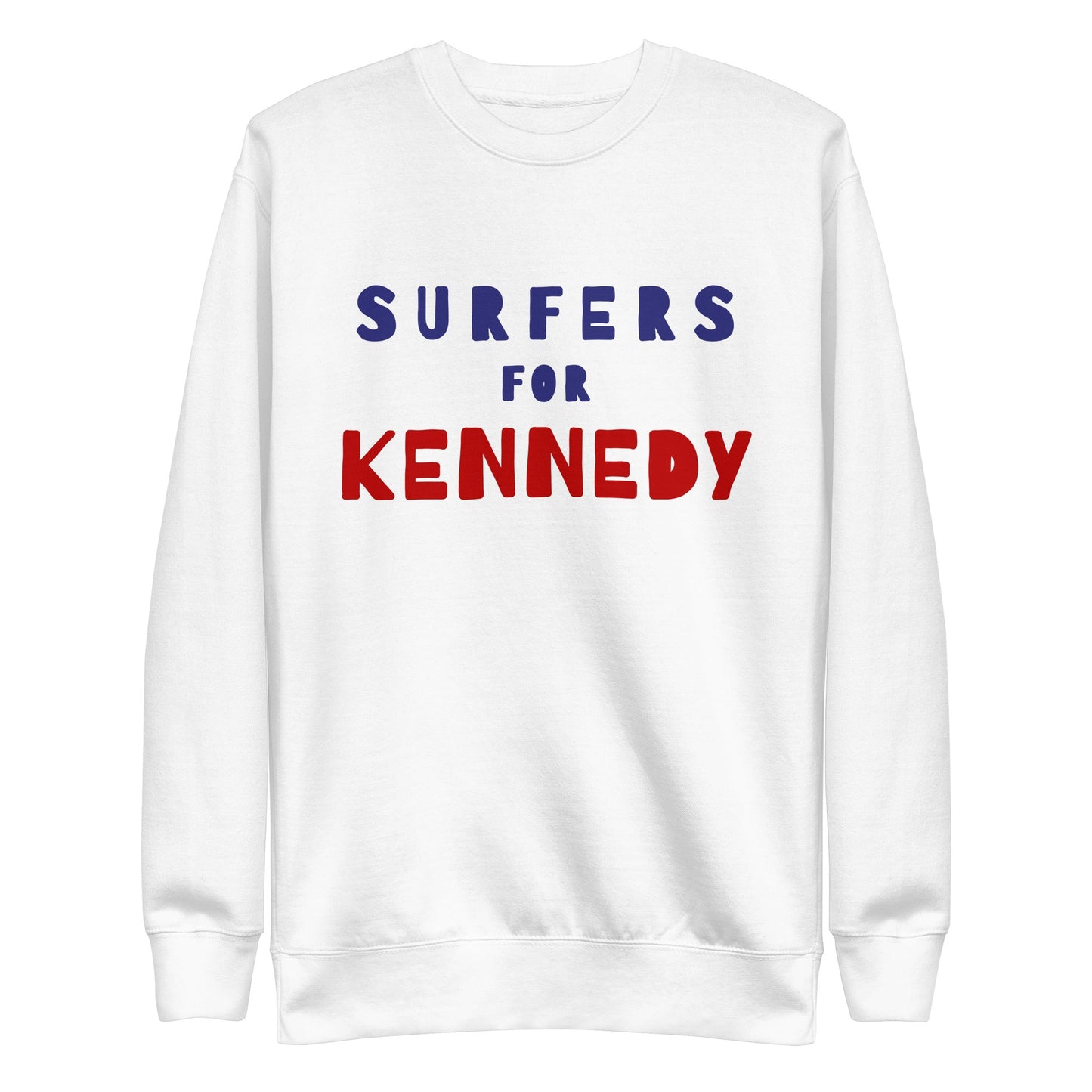 Surfers for Kennedy Unisex Premium Sweatshirt - TEAM KENNEDY. All rights reserved