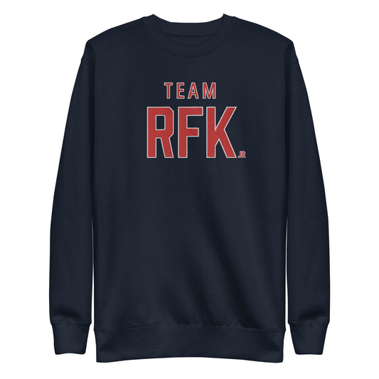 Team RFK Jr Embroidered Unisex Premium Sweatshirt - Team Kennedy Official Merchandise