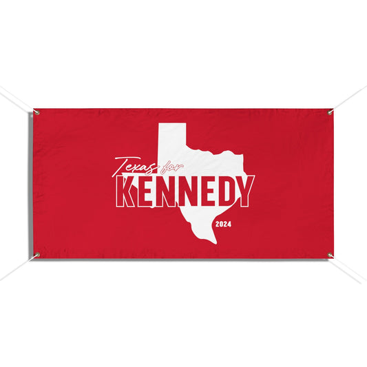 Texas for Kennedy Vinyl Banner in Red - TEAM KENNEDY. All rights reserved