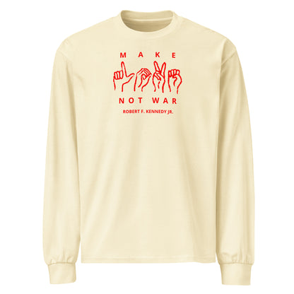 Make Love Not War Premium Heavyweight Long Sleeve Shirt