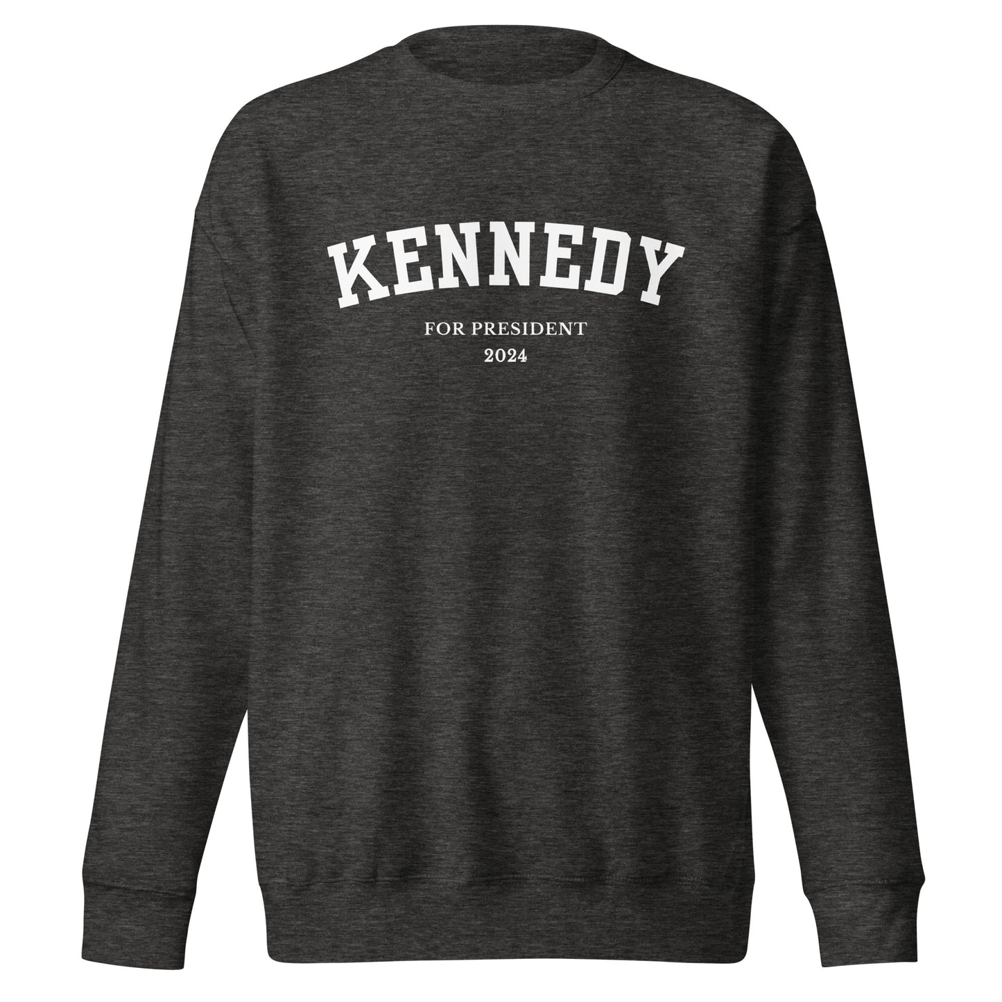 Kennedy for President Collegiate Premium Sweatshirt