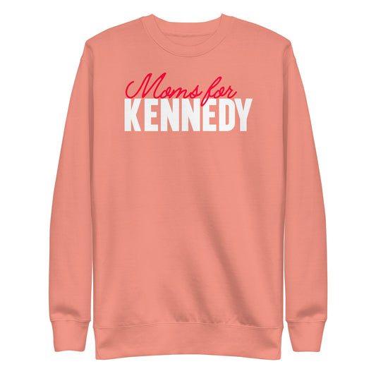 Moms for Kennedy Unisex Sweatshirt
