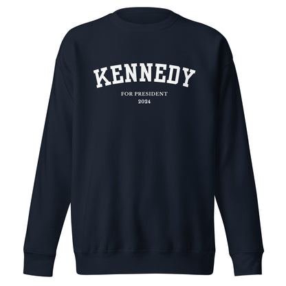 Kennedy for President Collegiate Premium Sweatshirt