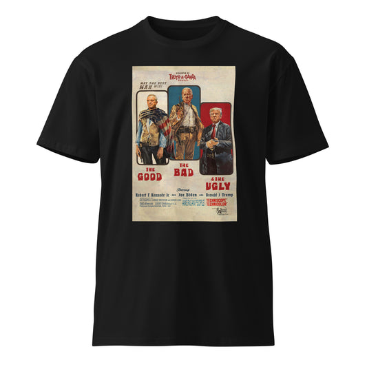 The Good, the Bad, the Ugly by Truth-a-ganda Unisex Premium Tee