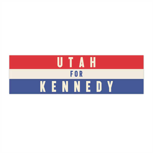 Utah for Kennedy Bumper Sticker - TEAM KENNEDY. All rights reserved