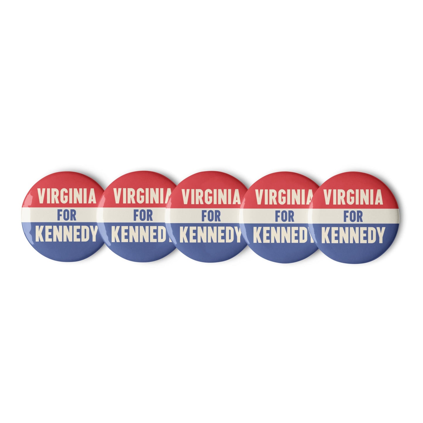 Virginia for Kennedy (5 Buttons) - TEAM KENNEDY. All rights reserved
