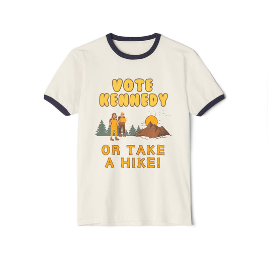 Vote Kennedy or Take a Hike Unisex Ringer Tee - TEAM KENNEDY. All rights reserved