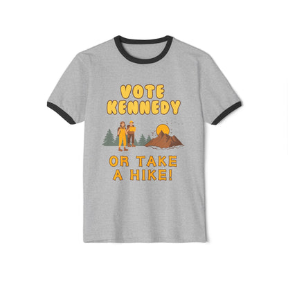 Vote Kennedy or Take a Hike Unisex Ringer Tee - TEAM KENNEDY. All rights reserved