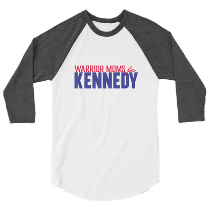 Warrior Moms for Kennedy 3/4 Sleeve Raglan Shirt - TEAM KENNEDY. All rights reserved