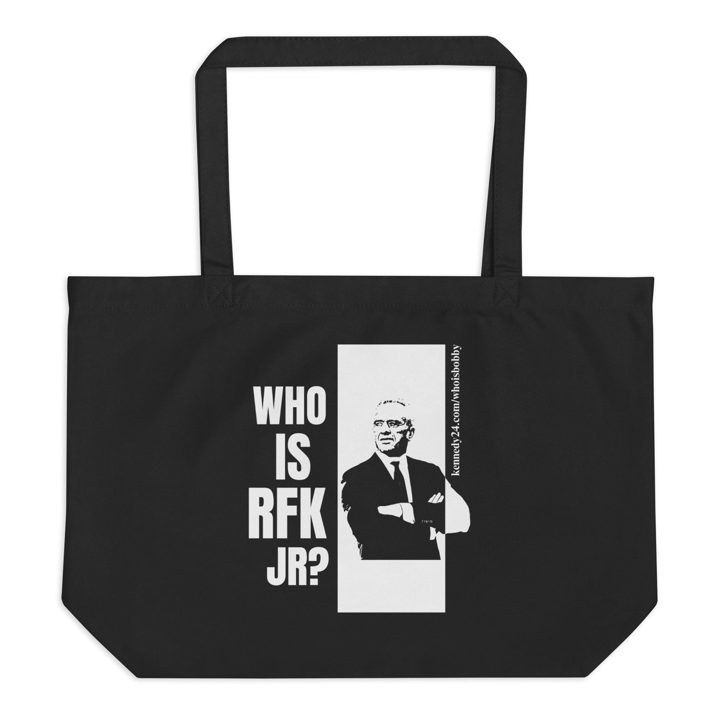 Who is RFK Jr.? Large Organic Tote Bag - TEAM KENNEDY. All rights reserved