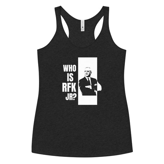 Who is RFK Jr? Women's Racerback Tank - TEAM KENNEDY. All rights reserved
