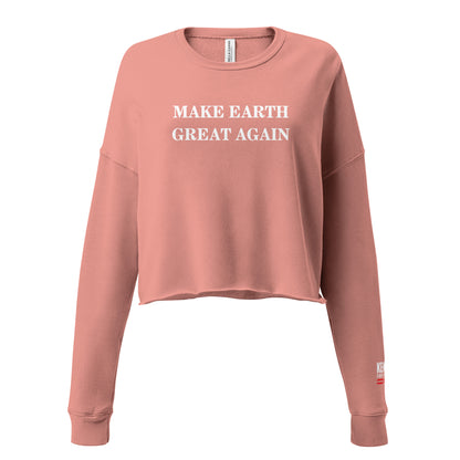 Make Earth Great Again Crop Sweatshirt